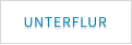 UNTERFLUR