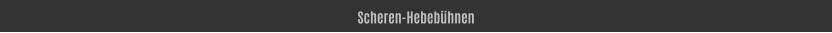 Scheren-Hebebühnen